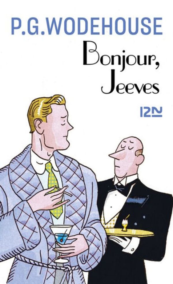 Cover Art for 9782823823691, Bonjour, Jeeves by P.G. WODEHOUSE