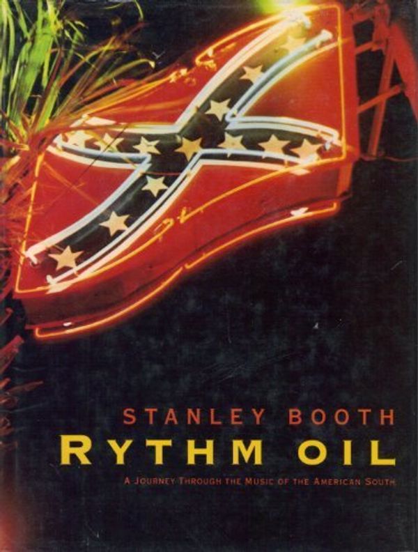 Cover Art for 8601415674996, Rhythm Oil (Hardcover) by Stanley Booth (1991) Hardcover by Stanley Booth