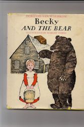 Cover Art for 9780399204340, Becky and the bear by Dorothy Van Woerkom