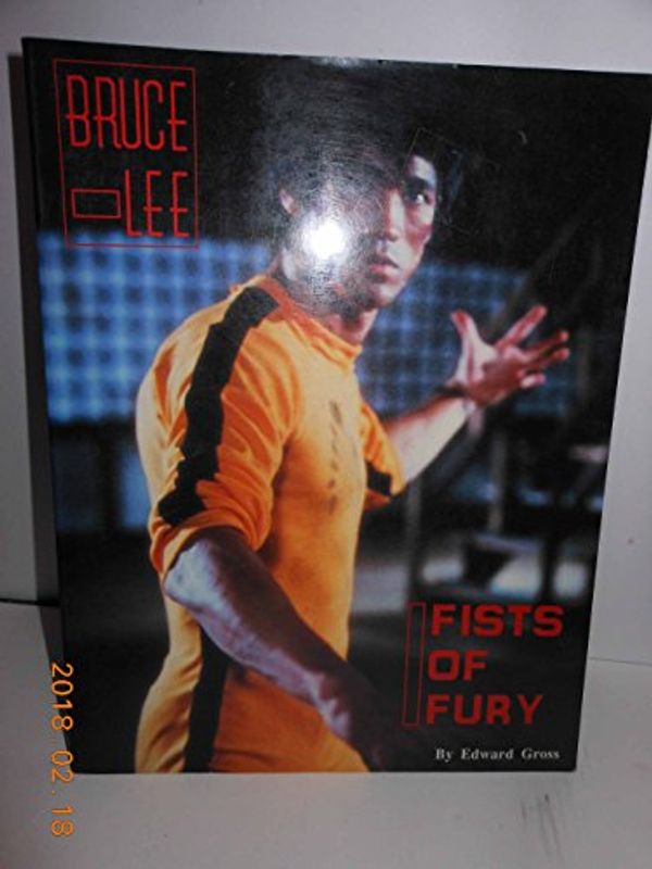 Cover Art for 9781556982330, Bruce Lee: Fists of Fury by Edward Gross
