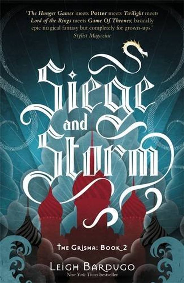 Cover Art for 8601404243400, By Leigh Bardugo Siege and Storm: 2 (Grisha 2) by Leigh Bardugo