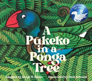 Cover Art for 9780143776482, A Pukeko In a Ponga Tree by Ihaka, Kingi M.