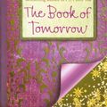 Cover Art for 9780007326341, The Book of Tomorrow by Cecelia Ahern