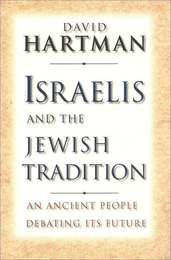 Cover Art for 9780300130515, Israelis and the Jewish Tradition by David Hartman