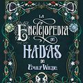 Cover Art for 9786077486275, La enciclopedia de hadas de Emily Wilde by Heather Fawcett