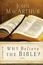 Cover Art for 9780830745647, Why Believe the Bible? by John F MacArthur