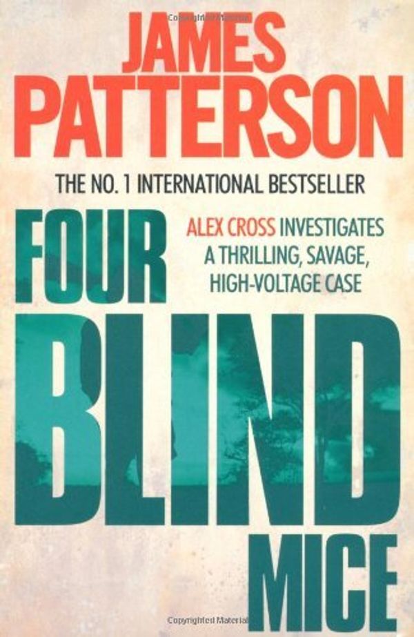 Cover Art for B011T7KFT8, Four Blind Mice (Alex Cross) by James Patterson (7-Jan-2010) Paperback by 