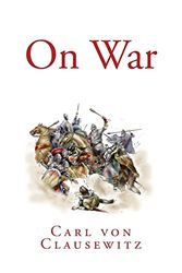 Cover Art for 9781492192800, On War by Carl von Clausewitz