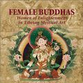Cover Art for 9781574160680, Female Buddhas by Glenn H. Mullin