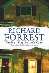 Cover Art for 9780727863140, Death at King Arthur's Court by Richard Forrest