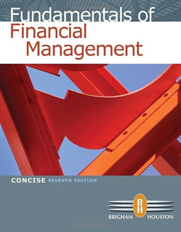 Cover Art for 9780324664553, Fundamentals of Financial Management by Eugene F. Brigham