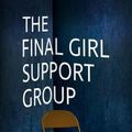 Cover Art for 9781432889357, The Final Girl Support Group by Grady Hendrix