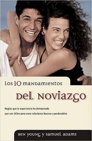 Cover Art for 9780881135503, Los 10 Mandamientos del Noviazgo by Ben Young