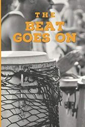 Cover Art for 9798642306475, The Beat Goes On by Gary Edward Geraci