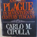 Cover Art for 9780801412301, Faith, Reason, and the Plague in Seventeenth-Century Tuscany by Carlo M. Cipolla