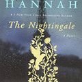 Cover Art for 9781250072252, The Nightingale by Kristin Hannah