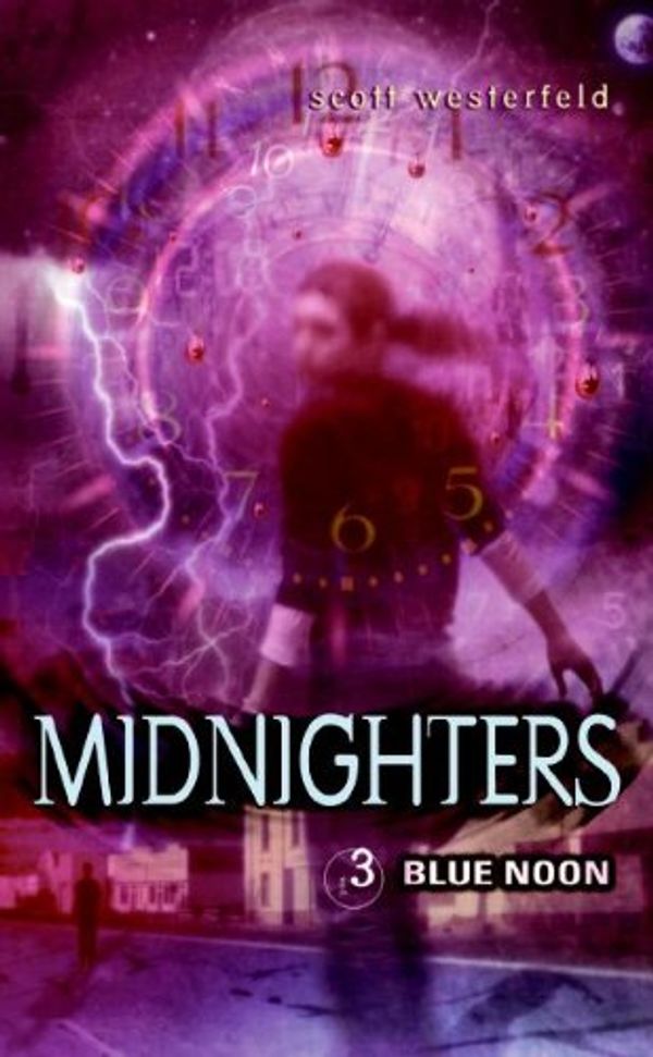 Cover Art for 9780606017541, Blue Noon (Turtleback School & Library Binding Edition) (Midnighters) by Scott Westerfeld