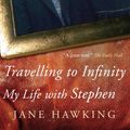 Cover Art for 9781846881152, Travelling to Infinity by Jane Hawking