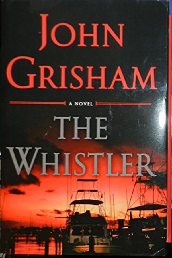 Cover Art for 9781683312079, The Whistler John Grisham Large Print Hardbound by John Grisham
