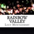 Cover Art for 9781533129277, Rainbow Valley by L. M. Montgomery