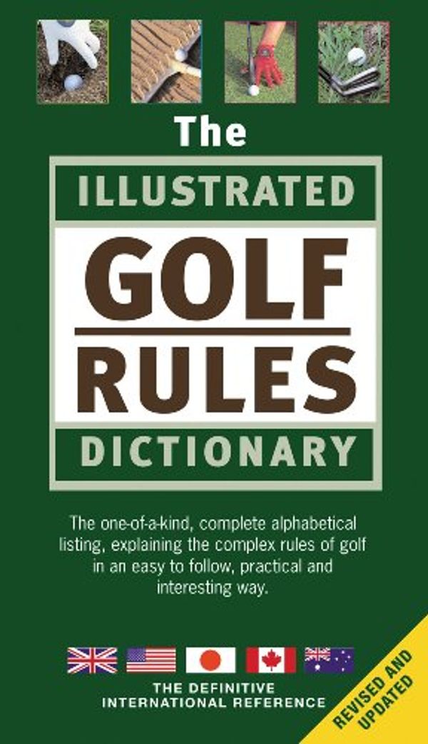 Cover Art for 9781572436237, The Illustrated Golf Rules Dictionary by Hayden Rutter