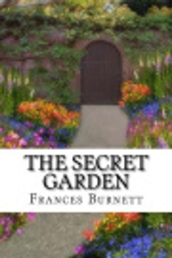 Cover Art for 9781984315823, The Secret Garden by Frances Hodgson Burnett