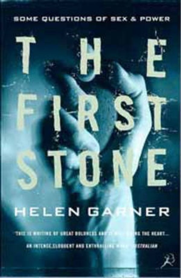 Cover Art for 9780747532521, The First Stone by Helen Garner