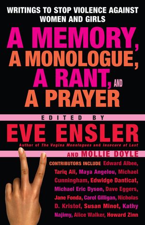 Cover Art for 9780345497918, A Memory, A Monologue, A Rant by Eve Ensler