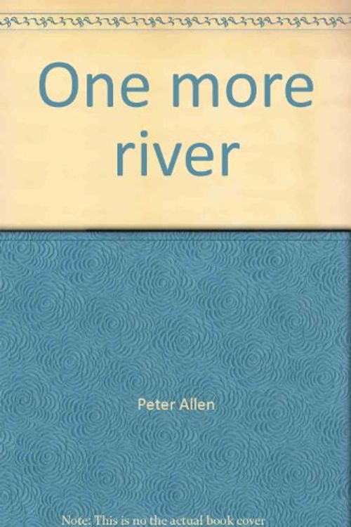 Cover Art for 9780760723135, One more river: The Rhine crossings of 1945 by Peter Allen
