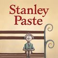 Cover Art for 9781743483473, Stanley Paste (eBook) by Aaron Blabey