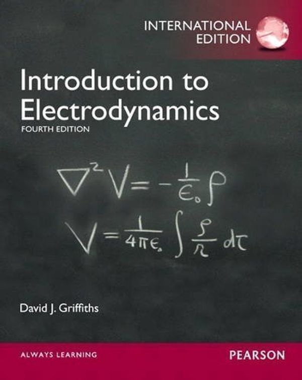 Cover Art for 8601404672583, Introduction to Electrodynamics by Griffiths, David J. 4th (fourth) Edition (2012) by David J. Griffiths