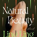 Cover Art for 9780593473818, Natural Beauty by Huang, Ling Ling