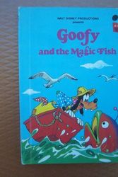Cover Art for 9780394841588, Walt Disney Productions Presents Goofy and the Magic Fish by Walt Disney Productions Staff
