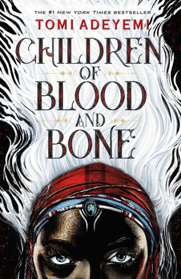Cover Art for 9781250294623, Children of Blood and Bone by Tomi Adeyemi