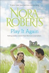Cover Art for 9780373281817, Play It Again: Once More with Feeling\Dual Image by Nora Roberts