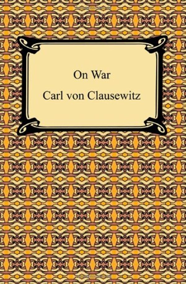 Cover Art for 9781420931822, On War by Carl Von Clausewitz