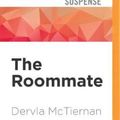Cover Art for 9781713565918, The Roommate (Cormac Reilly) by Dervla McTiernan