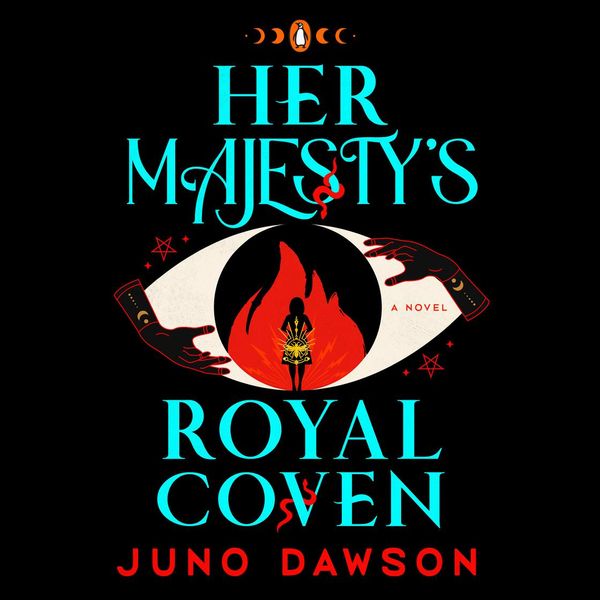 Cover Art for 9780593588475, Her Majesty's Royal Coven by Juno Dawson