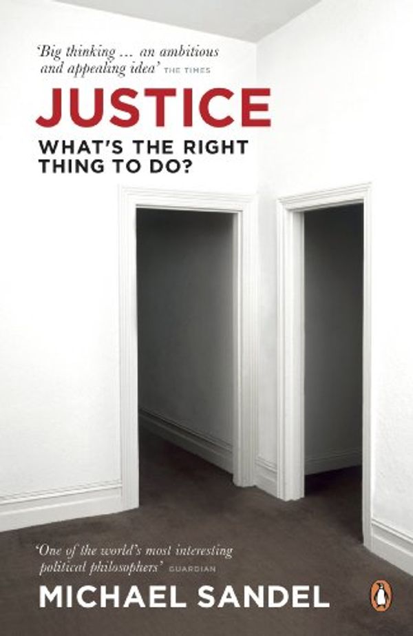 Cover Art for B002RUA4XE, Justice: What's the Right Thing to Do? by Michael Sandel