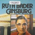 Cover Art for 9781562947446, Ruth Bader Ginsburg (Gateway Biography) by Jack L. Roberts
