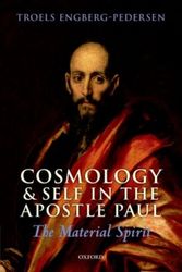 Cover Art for 9780199596744, Cosmology and Self in the Apostle Paul by Troels Engberg-Pedersen