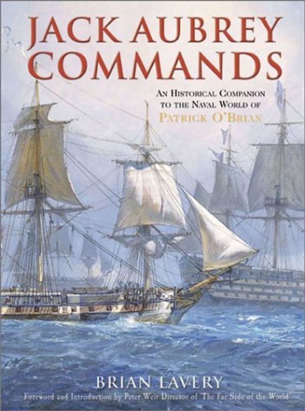 Cover Art for 9781591144038, Jack Aubrey Commands by Brian Lavery