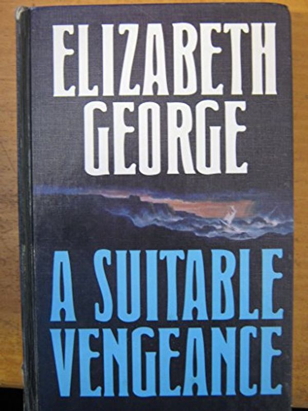 Cover Art for 9781560544142, A Suitable Vengeance by Elizabeth George