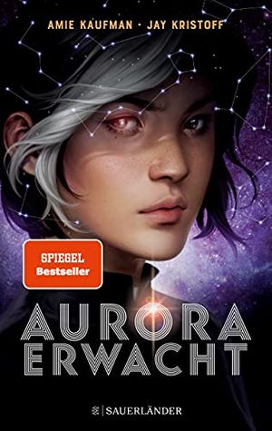 Cover Art for B08LKKGZVY, Aurora erwacht: Band 1 (Aurora Rising) (German Edition) by Amie Kaufman, Jay Kristoff