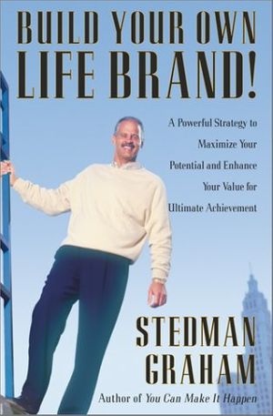 Cover Art for 9780684856971, Build Your Own Life Brand! by Stedman Graham