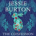 Cover Art for B07PT31PD6, The Confession by Jessie Burton