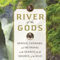 Cover Art for 9780385543101, River of the Gods by Candice Millard