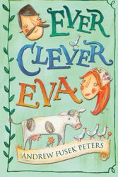 Cover Art for 9780713688832, Ever Clever Eva by Andrew Fusek Peters