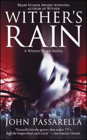 Cover Art for 9781439139707, Wither's Rain by John Passarella