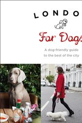 Cover Art for 9781785035111, London For Dogs by Sarah Guy